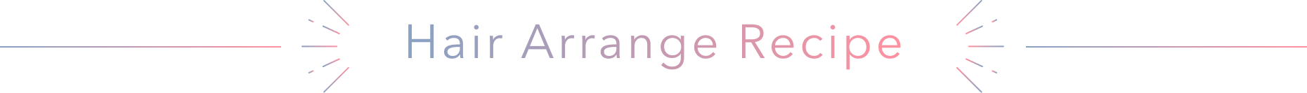 Hair Arrange Recipe